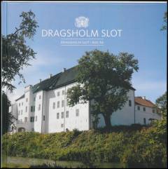 Dragsholm Slot : Dragsholm Slot i 800 år
