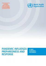 Pandemic influenza preparedness and response : a WHO guidance document
