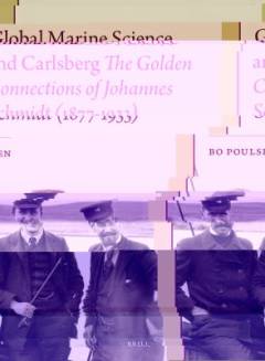 Global marine science and Carlsberg : the golden connections of Johannes Schmidt (1877-1933)