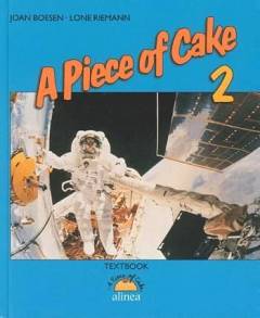 A piece of cake 2. Textbook