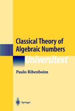 Classical theory of algebraic numbers