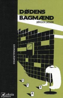 Dødens bagmænd : en kriminalroman med politimester Ole Vik