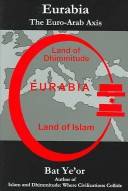 Eurabia : the Euro-Arab axis