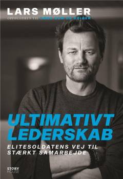 Ultimativt lederskab : elitesoldatens vej til stærkt samarbejde