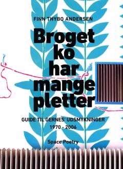 Broget ko har mange pletter : guide til Gernes' udsmykninger 1970-2006
