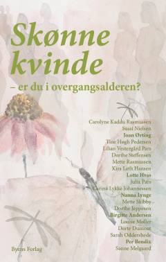 Skønne kvinde - er du i overgangsalderen?
