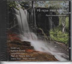 På rejse med sjælen : fem meditationer. 1