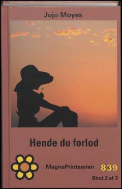 Hende du forlod. Bind 2 (Stor skrift)