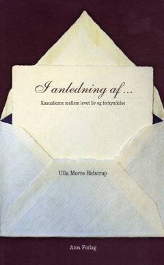 I anledning af : kasualierne - mellem levet liv og forkyndelse