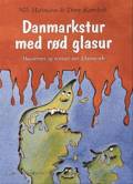 Danmarkstur med rød glasur - børnerim og remser om Danmark