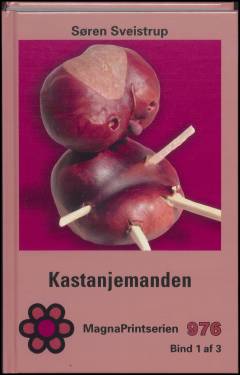 Kastanjemanden : krimi. Bind 1 (Stor skrift)