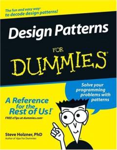 Design patterns for dummies