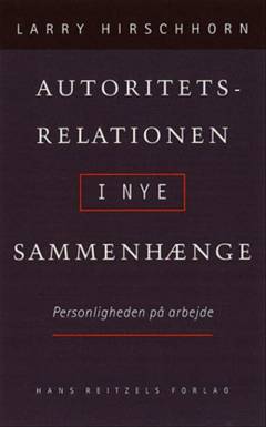 Autoritetsrelationen i nye sammenhænge : personligheden på arbejde