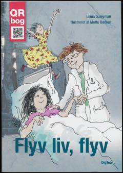 Flyv liv, flyv : QR bog (Letlæsning)