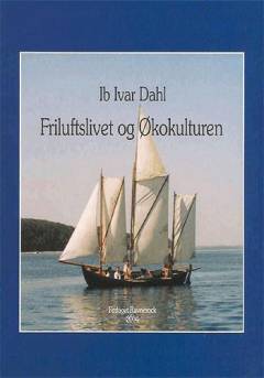 Friluftslivet og økokulturen