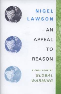 An appeal to reason : a cool look at global warming