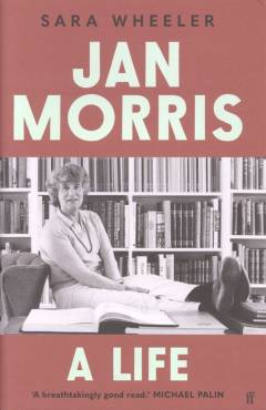 Jan Morris : a life