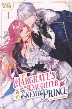 The Margrave's daughter & the enemy prince. Vol. 1