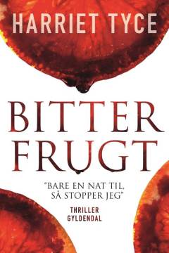Bitter frugt : thriller