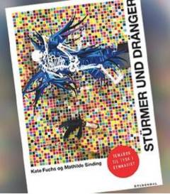 Stürmer und Dränger : temabog til tysk i gymnasiet