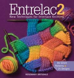 Entrelac 2 : new techniques for interlace knitting