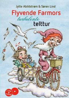 Flyvende farmors turbulente telttur