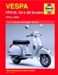 Vespa P/PX125, 150 & 200 : with an additional  chapter on the T5 and PX125/200 electric start models by Phil Mather