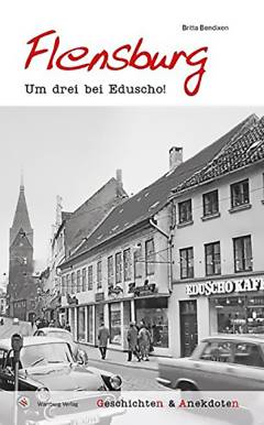 Flensburg : um drei bei Eduscho!