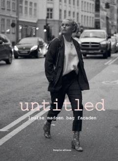Untitled : Louise Madsen bag facaden