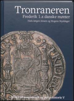 Tronraneren : Frederik 1.s danske mønter