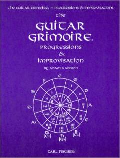 The guitar grimoire. Progressions & improvisation