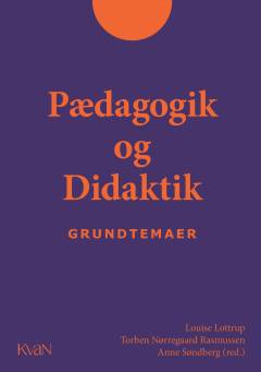Pædagogik og didaktik : grundtemaer