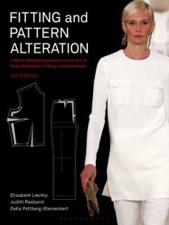 Fitting & pattern alteration : a multi-method approach to the art of style selection, fitting, and alteration