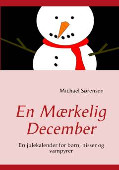 En mærkelig december : en julekalender for børn, nisser og vampyrer