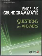 Engelsk grundgrammatik : questions and answers