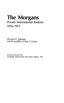 The Morgans : private international bankers 1854-1913