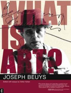 What is art? : conversation with Joseph Beuys