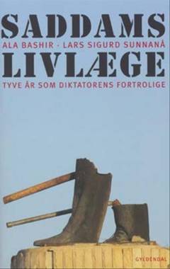 Saddams livlæge : tyve år som diktatorens fortrolige