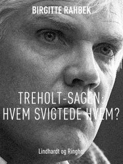 Treholt-sagen : hvem svigtede hvem?