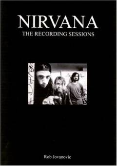 Nirvana : the recording sessions