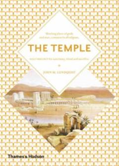 The temple : meeting place of heaven and earth