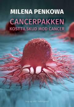 Cancerpakken : kosttilskud mod cancer