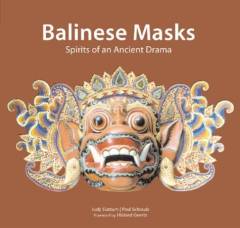 Balinese masks : spirits of an ancient drama