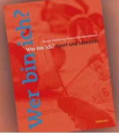 Wer bin ich? : Sport und Identität