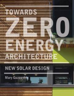 Towards zero-energy architecture : new solar design
