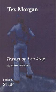 Trængt op i en krog - og andre noveller