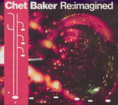 Chet Baker re:imagined