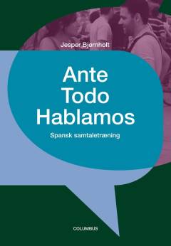 Ante todo hablamos : spansk samtaletræning