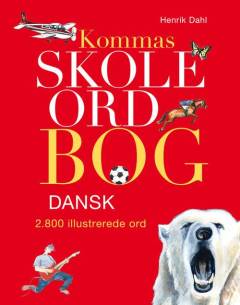 Kommas skoleordbog - dansk