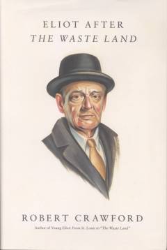 Eliot after The waste land